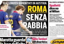 PRIMA PAGINA – “Roma senza rabbia”, “Fonseca, il turnover stavolta non premia”, “Petrachi, lo smemorato di Roma” (FOTO)